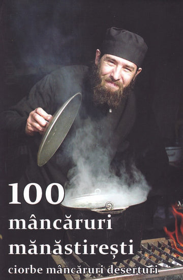 100 mâncăruri mănăstirești
