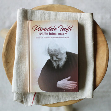 Părintele Teofil cel din inima mea - Pr. Sabin Vodă
