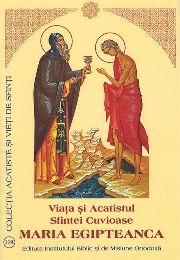 Viața și Acatistul Sfintei Cuvioase  Maria Egipteanca
